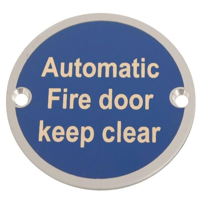 Sign "Automatic Fire door keep clear"; 76mm Diameter; Satin Anodised Aluminium (SAA
