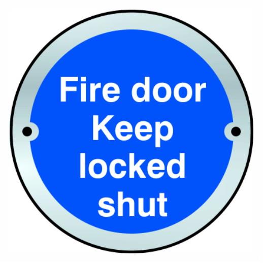 Sign "Fire door keep locked shut"; 76mm Diameter Disc; Satin Anodised Aluminium (SAA)