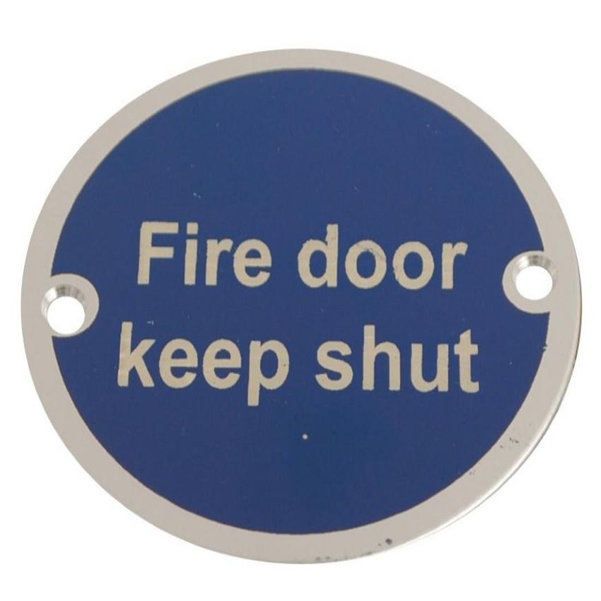 Sign "Fire door keep shut"; 76mm Diameter Disc; Satin Anodised Aluminium (SAA)