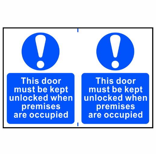 Spectrum Sign 0265 'This door must be kept unlocked when premises are occupied'; Self Adhesive Semi Rigid (PVC); 300 x 200mm; Sheet (2) 150 x 200mm